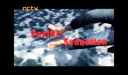 New Show: Pacific Seduction